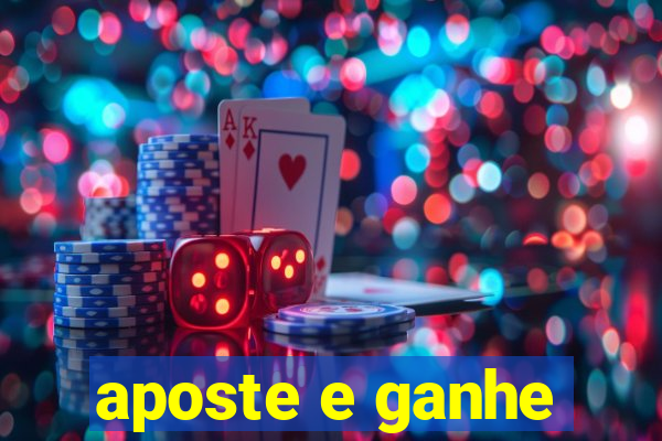 aposte e ganhe